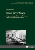 Yellow Fever Years (eBook, PDF)