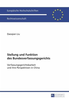 Stellung und Funktion des Bundesverfassungsgerichts (eBook, PDF) - Liu, Daoqian