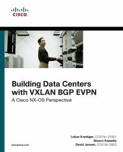 Building Data Centers with VXLAN BGP EVPN (eBook, PDF) - Jansen David; Krattiger Lukas; Kapadia Shyam