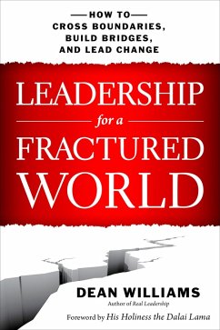 Leadership for a Fractured World (eBook, ePUB) - Williams, Dean