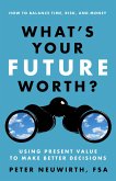 What's Your Future Worth? (eBook, ePUB)