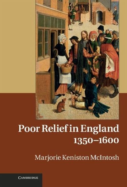 Poor Relief in England, 1350-1600 (eBook, ePUB) Poor Relief in England, 1350-1600 (eBook, ePUB)