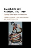 Global Anti-Vice Activism, 1890-1950 (eBook, ePUB)