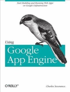 Using Google App Engine (eBook, PDF) - Severance, Charles