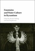 Fountains and Water Culture in Byzantium (eBook, ePUB)