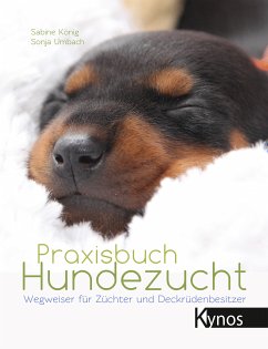 Praxisbuch Hundezucht (eBook, PDF) - König, Sabine; Umbach, Sonja