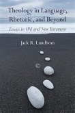 Theology in Language, Rhetoric, and Beyond (eBook, PDF) Theology in Language, Rhetoric, and Beyond (eBook, PDF)