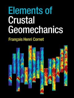 Elements of Crustal Geomechanics (eBook, ePUB) - Cornet, Francois Henri