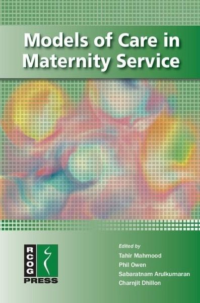 Models of Care in Maternity Services (eBook, ePUB) Models of Care in Maternity Services (eBook, ePUB)