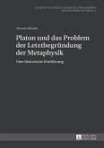 Platon und das Problem der Letztbegruendung der Metaphysik (eBook, ePUB)