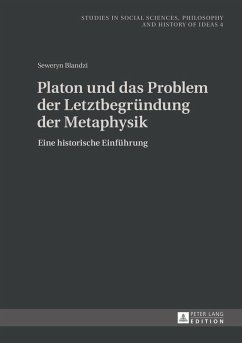 Platon und das Problem der Letztbegruendung der Metaphysik (eBook, ePUB) - Seweryn Blandzi, Blandzi