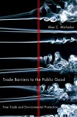 Trade Barriers to the Public Good (eBook, PDF) Trade Barriers to the Public Good (eBook, PDF)