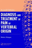 Diagnosis and Treatment of Pain of Vertebral Origin (eBook, PDF) Diagnosis and Treatment of Pain of Vertebral Origin (eBook, PDF)