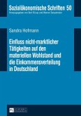 Einfluss nicht-marktlicher Taetigkeiten auf den materiellen Wohlstand und die Einkommensverteilung in Deutschland (eBook, ePUB)