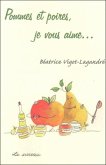 Pommes et poires, je vous aime... (eBook, PDF) Pommes et poires, je vous aime... (eBook, PDF)