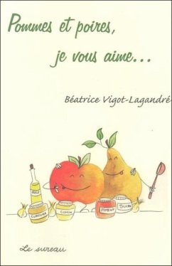 Cover Pommes et poires, je vous aime... (eBook, PDF)