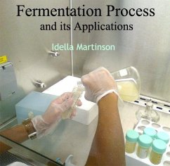 Fermentation Process and its Applications (eBook, PDF) - Martinson, Idella