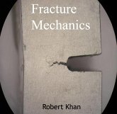 Fracture Mechanics (eBook, PDF) Fracture Mechanics (eBook, PDF)