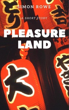 Pleasure Land (eBook, ePUB) - Rowe, Simon