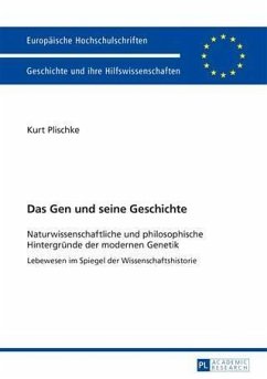 Das Gen und seine Geschichte (eBook, PDF) - Plischke, Kurt Otto