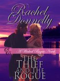 The Thief and the Rogue (Wicked Rogue Novel, #1) (eBook, ePUB)