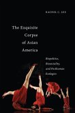 Exquisite Corpse of Asian America (eBook, PDF) Exquisite Corpse of Asian America (eBook, PDF)