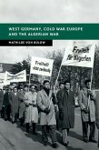 West Germany, Cold War Europe and the Algerian War (eBook, ePUB)