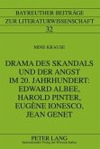 Drama des Skandals und der Angst im 20. Jahrhundert: Edward Albee, Harold Pinter, Eugene Ionesco, Jean Genet (eBook, PDF)