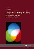 Religioese Bildung als Weg (eBook, ePUB)