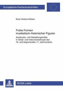 Fruehe Formen musikalisch-rhetorischer Figuren (eBook, PDF) - Hulsen, Nora Verena