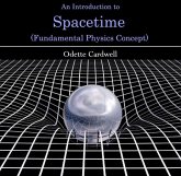 Introduction to Spacetime (Fundamental Physics Concept), An (eBook, PDF) Introduction to Spacetime (Fundamental Physics Concept), An (eBook, PDF)