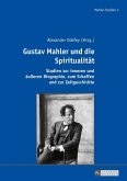 Gustav Mahler und die Spiritualitaet (eBook, ePUB)