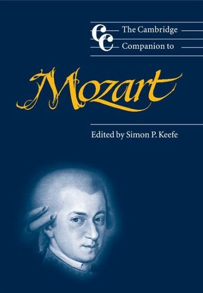 Cambridge Companion to Mozart (eBook, ePUB) Cambridge Companion to Mozart (eBook, ePUB)