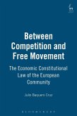 Between Competition and Free Movement (eBook, PDF)