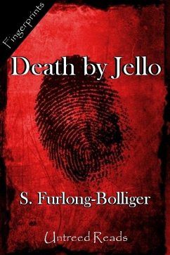 Death by Jello (eBook, ePUB) - Furlong-Bolliger, S.