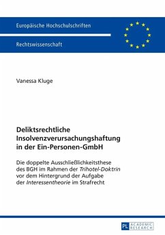 Deliktsrechtliche Insolvenzverursachungshaftung in der Ein-Personen-GmbH (eBook, ePUB) - Vanessa Kluge, Kluge