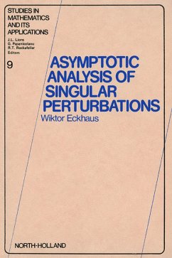 Asymptotic Analysis of Singular Perturbations (eBook, PDF) - Eckhaus, W.