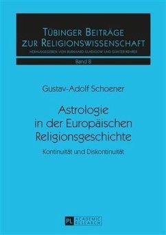 Astrologie in der Europaeischen Religionsgeschichte (eBook, PDF) - Schoener, Gustav-Adolf