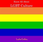 Know All About LGBT Culture (eBook, PDF)