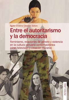 Entre el autoritarismo y la democracia (eBook, ePUB) - Agata Cristina Caceres Sztorc, Caceres Sztorc