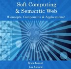 Soft Computing & Semantic Web (Concepts, Components & Applications) (eBook, PDF)