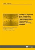 Sprachliche Steuerung in der Technischen Dokumentation mit Controlled-Language-Checkern und Authoring-Memory-Systemen (eBook, PDF)