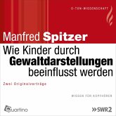 Wie Kinder durch Gewaltdarstellungen beeinflusst werden (MP3-Download)