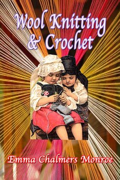Wool Knitting & Crochet (eBook, ePUB) - Monroe, Emma Chalmers