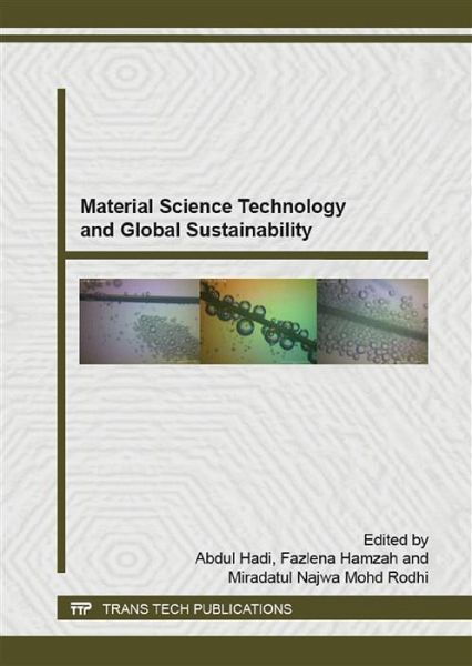 Material Science Technology and Global Sustainability (eBook, PDF) Material Science Technology and Global Sustainability (eBook, PDF)
