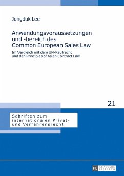 Anwendungsvoraussetzungen und -bereich des Common European Sales Law (eBook, ePUB) - Jongduk Lee, Lee