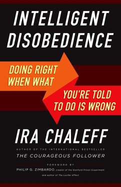 Intelligent Disobedience (eBook, ePUB) - Chaleff, Ira