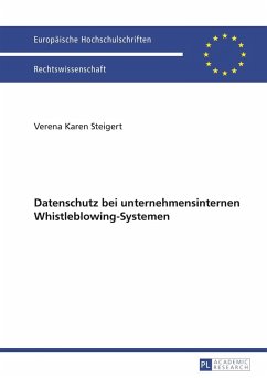 Datenschutz bei unternehmensinternen Whistleblowing-Systemen (eBook, PDF) - Steigert, Verena Karen