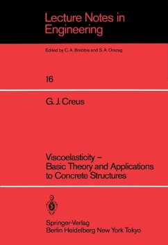 Viscoelasticity - Basic Theory and Applications to Concrete Structures (eBook, PDF) - Creus, Guillermo J.
