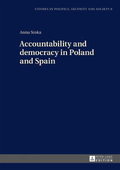 Accountability and democracy in Poland and Spain (eBook, ePUB) - Anna Sroka, Sroka